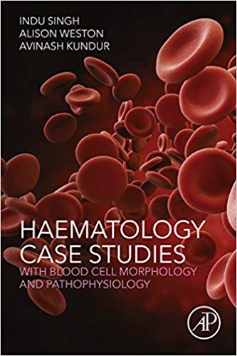 Haematology Case Studies with Blood Cell Morphology and Pathophysiology 1판