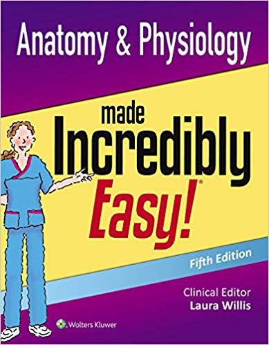 Anatomy and Physiology Made Incredibly Easy-5판