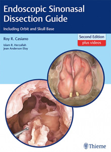Endoscopic Sinonasal Dissection Guide 2/e ( Including Orbit and Skull Base )
