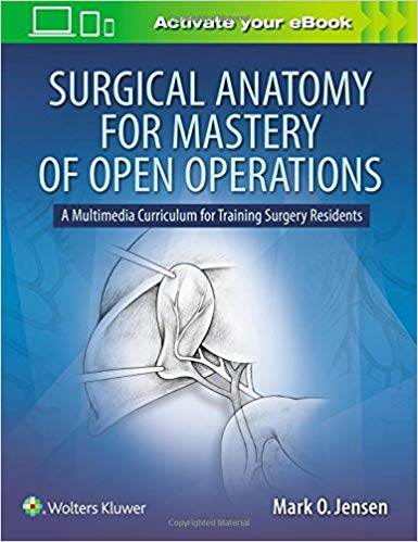 Surgical Anatomy for Mastery of Open Operations-1판