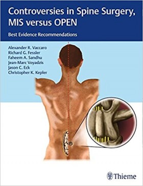 Controversies in Spine Surgery MIS versus OPEN: Best Evidence Recommendations-1판