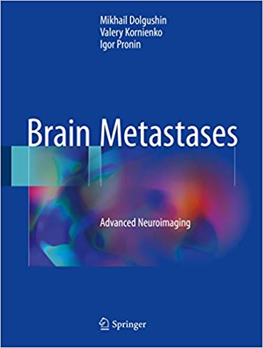 Brain Metastases: Advanced Neuroimaging-1판 (Hardcover)