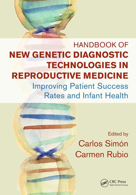 Handbook of New Genetic Diagnostic Technologies in Reproductive Medicine-1판