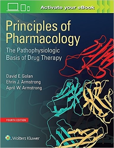 Principles of Pharmacology: The Pathophysiologic Basis of Drug Therapy 4/e