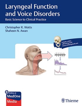 Laryngeal Function and Voice Disorders: Basic Science to Clinical Practice-1판