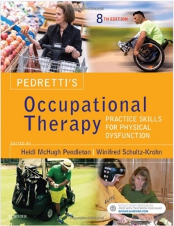 Pedretti's Occupational Therapy: Practice Skills for Physical Dysfunction -8판