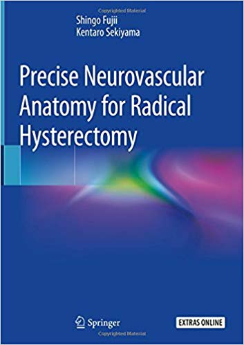 Precise Neurovascular Anatomy for Radical Hysterectomy-1판 (Softcover)