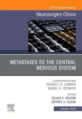 Metastases to the Central Nervous System An Issue of Neurosurgery Clinics of North America-1판