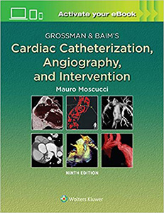 Grossman & Baim's Cardiac Catheterization, Angiography, and Intervention-9판