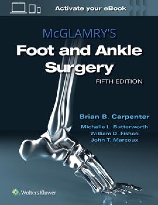 McGlamry's Comprehensive Textbook of Foot and Ankle Surgery-5판