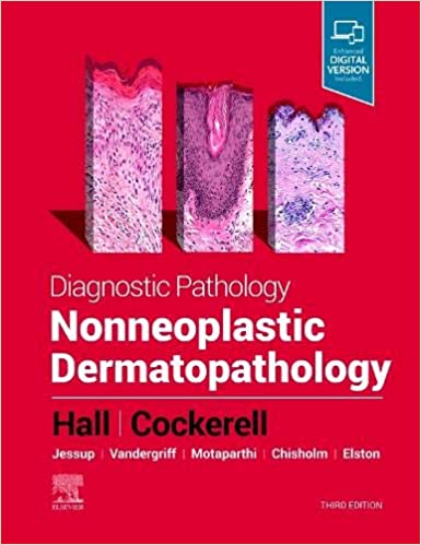 Diagnostic Pathology: Nonneoplastic Dermatopathology-3판