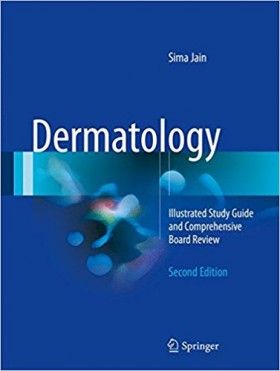 Dermatology: Illustrated Study Guide and Comprehensive Board Review-2판