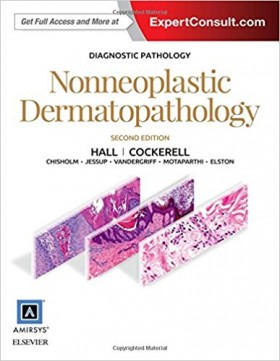 Diagnostic Pathology: Nonneoplastic Dermatopathology-2판