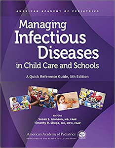 Managing Infectious Diseases in Child Care and Schools: A Quick Reference Guide-5판