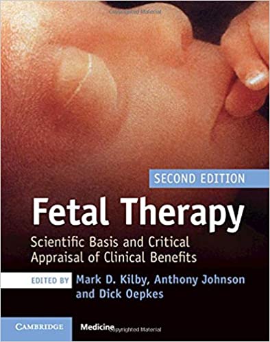 Fetal Therapy: Scientific Basis and Critical Appraisal of Clinical Benefits - 2판
