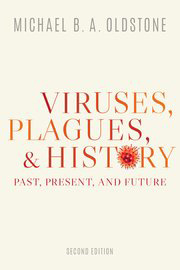Viruses Plagues and History: Past Present and Future-2판