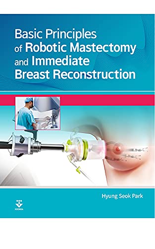 Basic Principles of Robotic Mastectomy and Immediate Breast Reconstruction