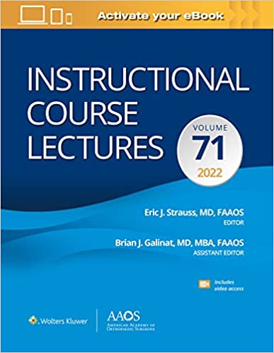 Instructional Course Lectures (ICL) 2022: Volume 71 (Print + Ebook with Multimedia)