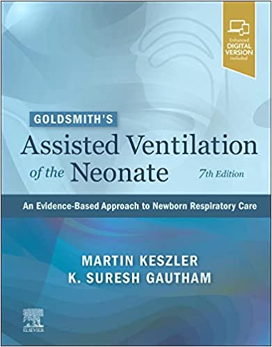 Goldsmith’s Assisted Ventilation of the Neonate : An Evidence-Based Approach to Newborn Respiratory Care-7판