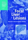 Focal Liver Lesions : Detection Characterization Ablation