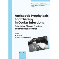 Developments Ophthalmology Vol.33 (Antiseptic Prophylaxis and Therapy in Ocular Infections