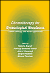 Chemotherapy for Gynecologic Neoplasms : Current Therapies and Novel Approaches