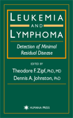 Leukemia and Lymphoma : Detection of Minimal Residual Disease