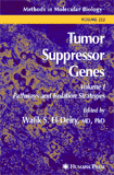 Tumor Suppressor Genes, Volume 1: Pathways and Isolation Strategies