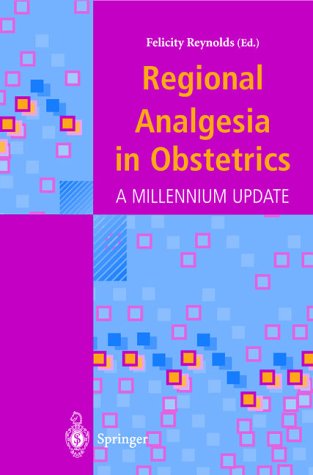 Regional Analgesia in Obstetric:A Millennium Updata