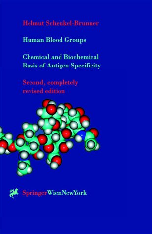 Human Blood Groups:Chemical and Biochemical Basis of Antigen Specificity