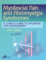 Myofacial Pain and Fibromyalgia Syndromes:A Clinical Guide to Diagnosis and Managemnet