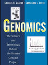 Genomics : The Science and Technology Behind the Human Genomic Project