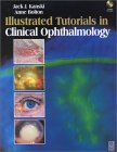 Illustrated Tutorials in Clinical Ophthamology
