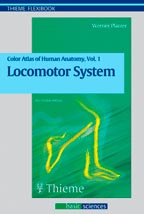 Color Atlas and Textbook of Human Anatomy : Volume 1: Locomotor System